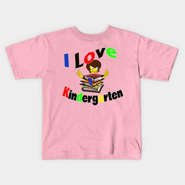I Love Kindergarten Kids T-Shirt by DougB